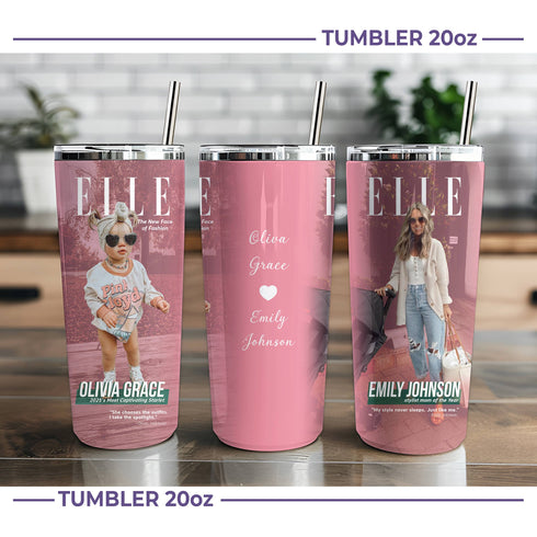 Custom Fashion Magazine Style Tumbler – Personalized Mom & Baby Photo with Name & Quotes
